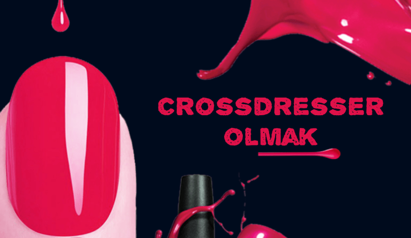 crossdresser olmak